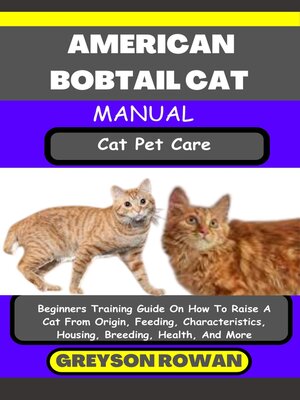 cover image of AMERICAN BOBTAIL CAT MANUAL  Cat Pet Care
